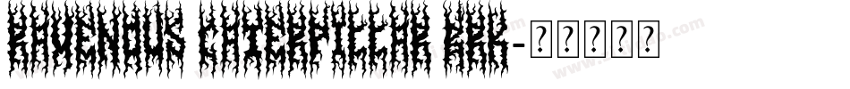 Ravenous Caterpillar BRK字体转换